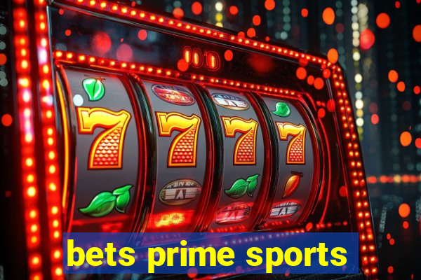 bets prime sports